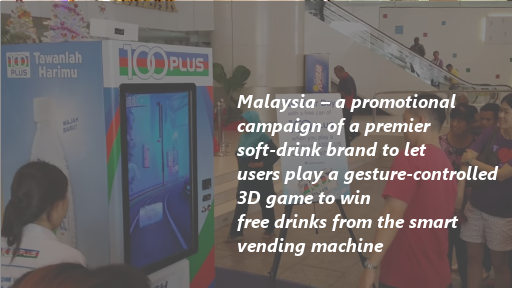 Malaysia – 3D game vending machine, for users to play gesture-controlled 3D game to win free drinks as promotional campaign of a soft-drink brand